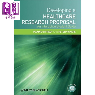 现货 卫生保健研究方案制定 学生互动指南 Developing A Healthcare Research Proposal 英文原版 Maxine Offredy 【中商原版】
