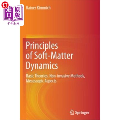 海外直订Principles of Soft-Matter Dynamics: Basic Theories, Non-Invasive Methods, Mesosc 软物质动力学原理:基础理论，非