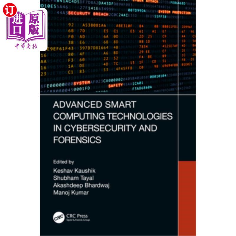 海外直订Advanced Smart Computing Technologies in Cybersecurity and Forensics 安全和取证方面的先进智能计算技术