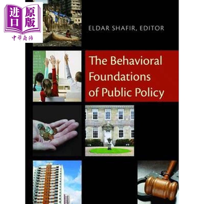 预售 公共政策行为基础 The Behavioral Foundations of Public Policy 英文原版 Eldar Shafir【中商原版】