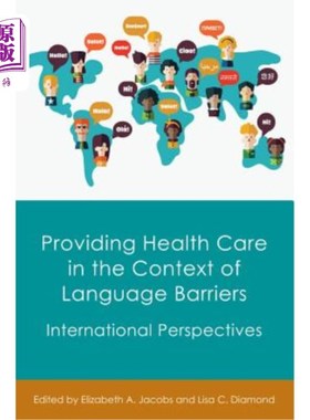 海外直订医药图书Providing Health Care in the Context of Language Barriers: International Perspec 在语言障碍的背景下