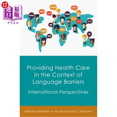 海外直订医药图书Providing Health Care in the Context of Language Barriers: International Perspec 在语言障碍的背景下