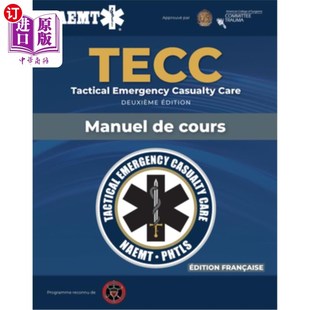 海外直订医药图书French Tecc: French Tactical Emergency Casualty Care Manuscript 法语Tecc:法国战术紧急伤亡护理手稿