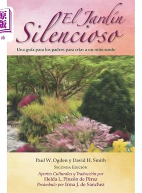 海外直订El Jardin Silencioso, 2e, Una guia para los padr... 《沉默的花园》，2e，《父母抚养失聪儿童指南》