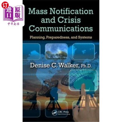 海外直订Mass Notification and Crisis Communications: Planning, Preparedness, and Systems 大规模通知和危机沟通:计划