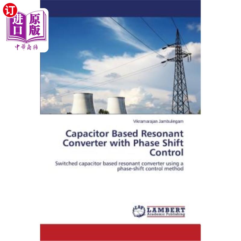 海外直订capacitor based resonant converter with phase shift