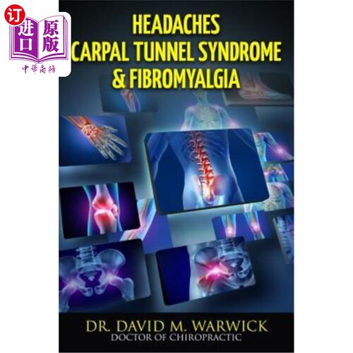 海外直订医药图书Headaches Carpal Tunnel Syndrome & Fibromyalgia: What Do These Conditions Have I 头痛腕管综合征和纤