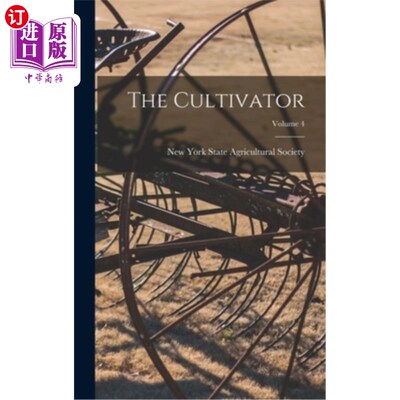 海外直订The Cultivator; Volume 4 中耕机;卷4