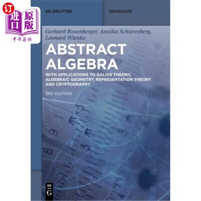 海外直订Abstract Algebra: With Applications to Galois Theory, Algebraic Geometry, Repres 抽象代数：在伽罗瓦理论、代