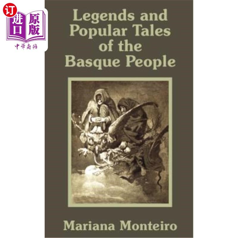 海外直订Legends and Popular Tales of the Basque People 巴斯克人的传说和通俗故事