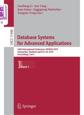 海外直订Database Systems for Advanced Applications: 24th International Conference, Dasfa 数据库系统的高级应用:第24