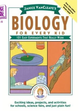 海外直订Janice Vancleave's Biology for Every Kid: 101 Easy Experiments That Really Work 珍妮丝·万克肖的《每个孩子的