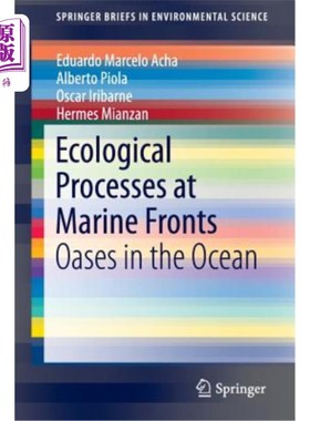 海外直订Ecological Processes at Marine Fronts: Oases in the Ocean 海洋前沿的生态过程：海洋中的绿洲