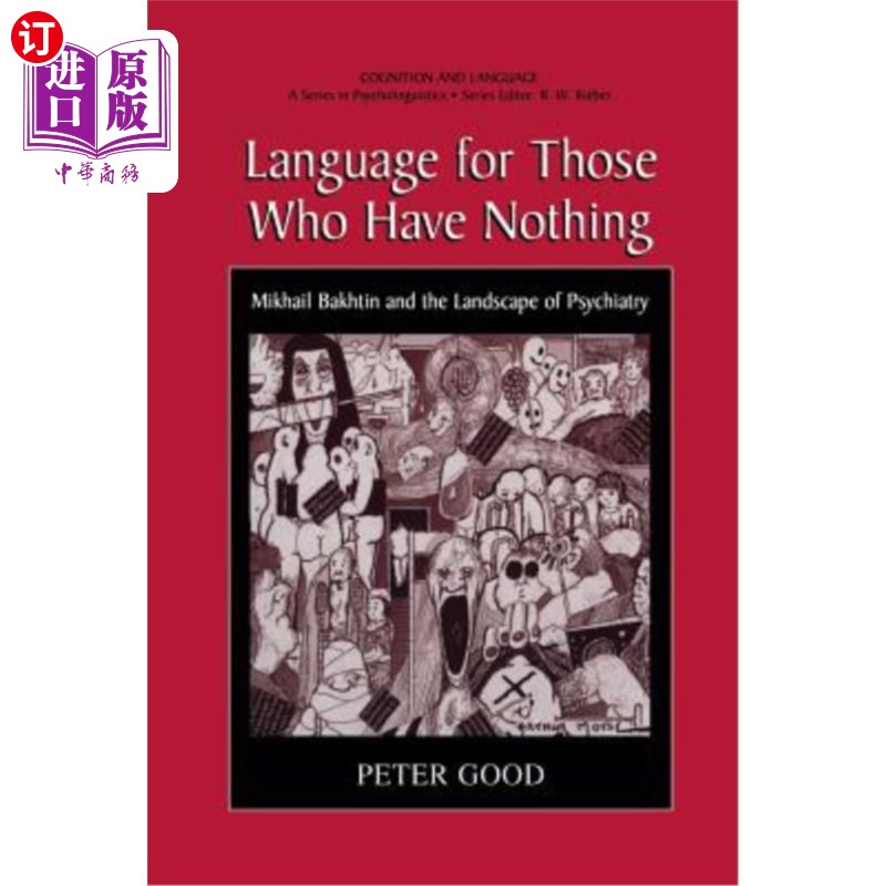 海外直订医药图书Language for Those Who Have Nothing: Mikhail Bakhtin and the Landscape of Psychi 《一无所有者的语言