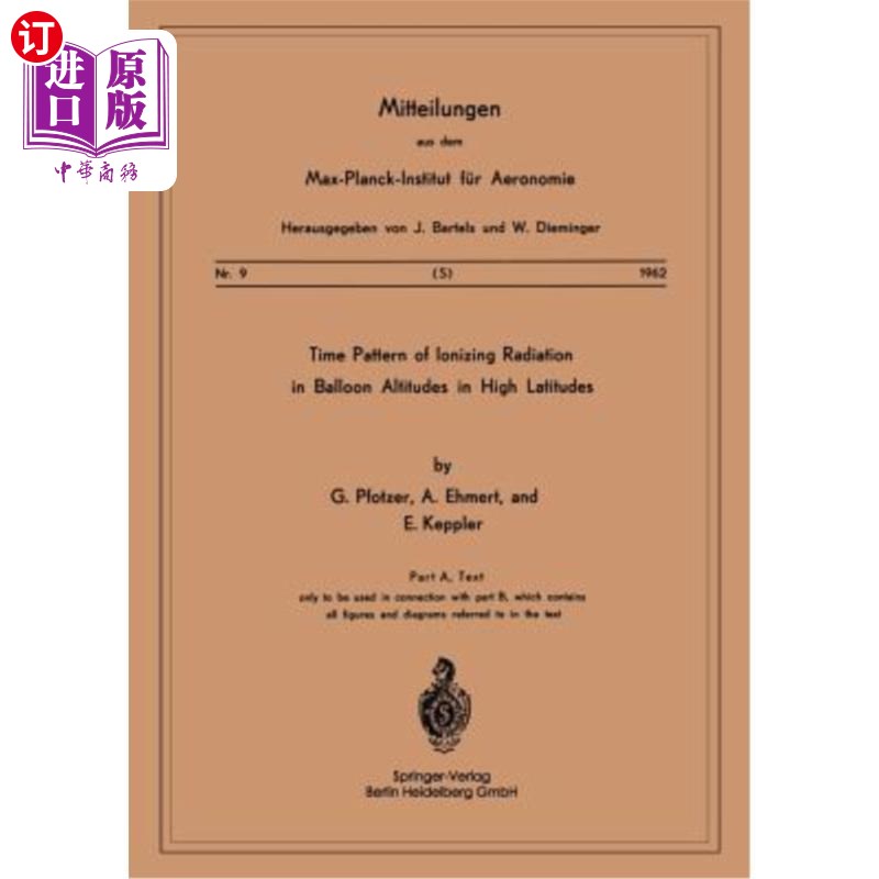 海外直订Time Pattern of Ionizing Radiation in Balloon Altitudes in High Latitudes高纬度气球高度电离辐射的时间格局