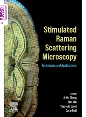海外直订Stimulated Raman Scattering Microscopy: Techniques and Applications 受激拉曼散射显微镜技术与应用