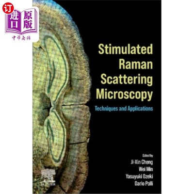 海外直订Stimulated Raman Scattering Microscopy: Techniques and Applications 受激拉曼散射显微镜技术与应用