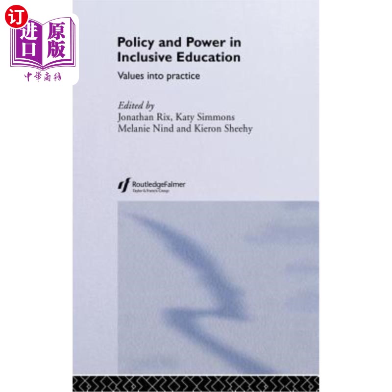 海外直订Policy and Power in Inclusive Education: Values Into Practice 全纳教育中的政策和权力：价值观付诸实践