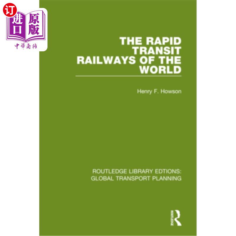 海外直订The Rapid Transit Railways of the World 世界上的快速运输铁路