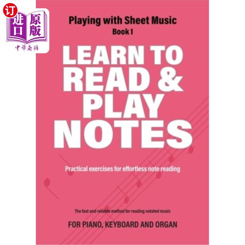 海外直订Learn to Read and Play Notes: Practical exercises for effortless note reading 学习阅读和演奏笔记:轻松阅读笔