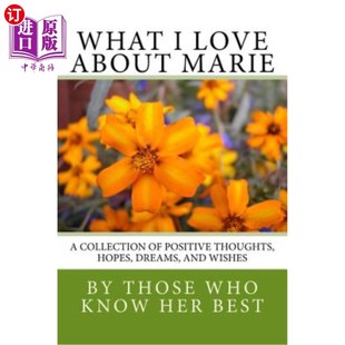 and Love Marie 海外直订What dreams hopes About thoughts positive 想法 我爱玛丽：一系列积极 collection