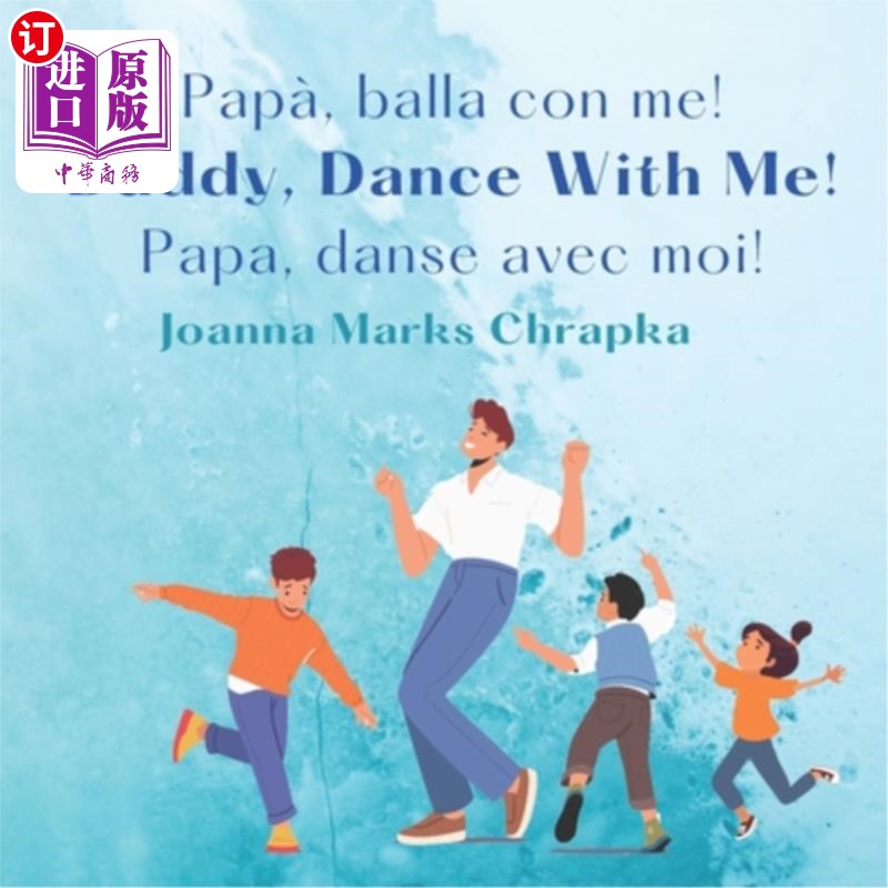 海外直订Papà, balla con me! Daddy, Dance With Me! Papa, Danse Avec Moi! 爸爸，请告诉我！爸爸，和我跳舞吧！爸爸，祝