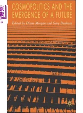 海外直订Cosmopolitics and the Emergence of a Future 《世界政治学与未来的出现》