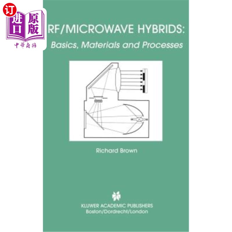 海外直订Rf/Microwave Hybrids: Basics, Materials and Processes 射频/微波混合:基础，材料和过程