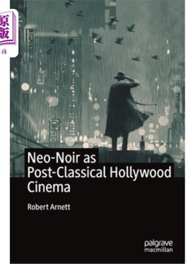 海外直订Neo-Noir as Post-Classical Hollywood Cinema 新黑色电影作为后古典好莱坞电影