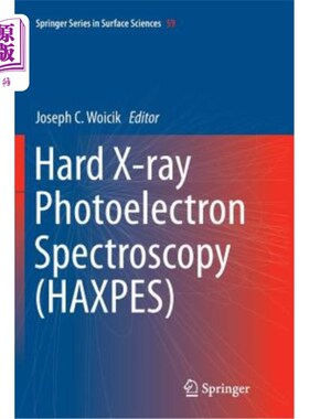 海外直订Hard X-Ray Photoelectron Spectroscopy (Haxpes) 硬X射线光电子能谱（Haxpes）