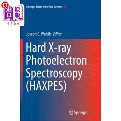 海外直订Hard X-Ray Photoelectron Spectroscopy (Haxpes) 硬X射线光电子能谱（Haxpes）