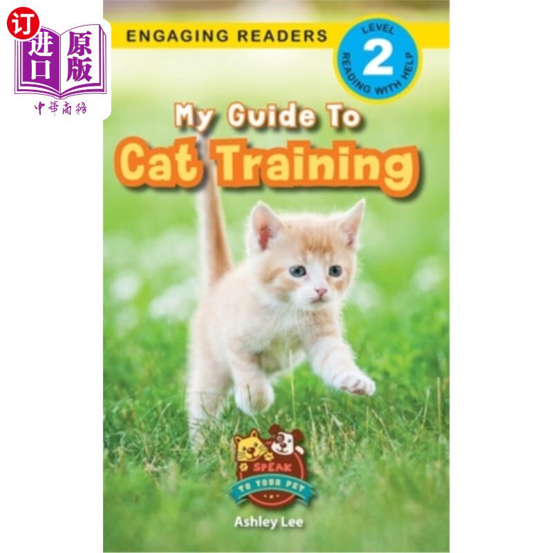海外直订My Guide to Cat Training: Speak to Your Pet (Engaging Readers, Level 2) 我的猫训练指南:和你的宠物说话(引人