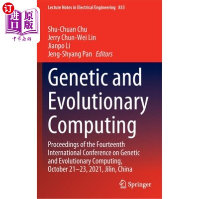 海外直订Genetic and Evolutionary Computing: Proceedings of the Fourteenth International  遗传与进化计算：第十四届国