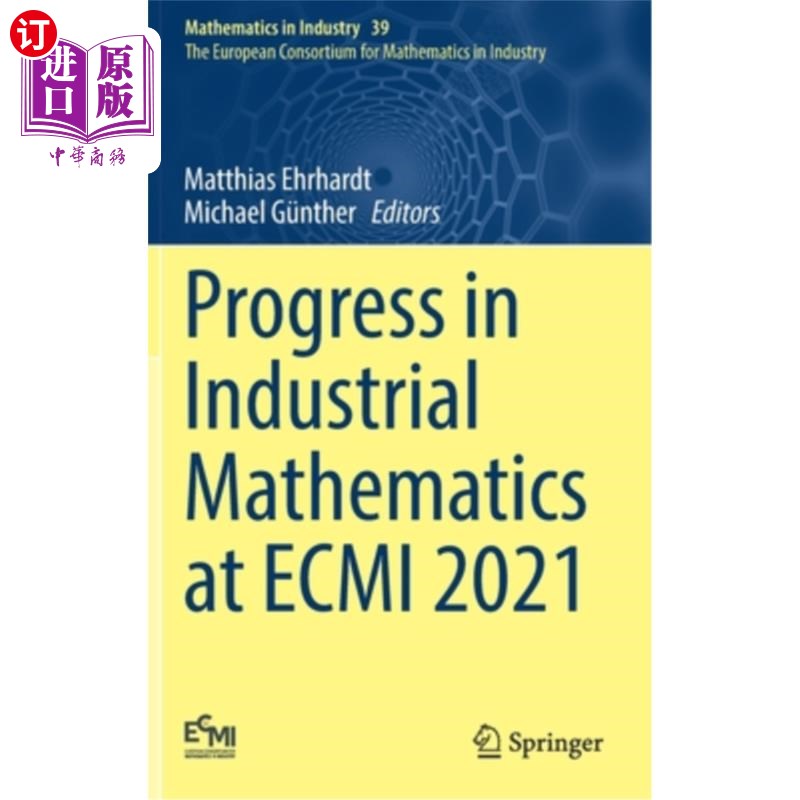 海外直订Progress in Industrial Mathematics at Ecmi 2021 工业数学在Ecmi 2021上的进展