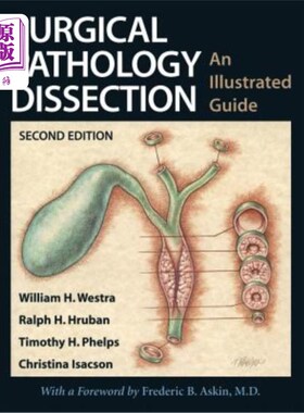 海外直订医药图书Surgical Pathology Dissection: An Illustrated Guide 外科病理解剖：图解指南