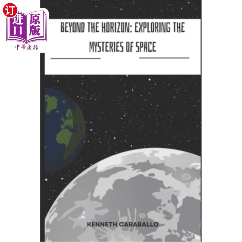海外直订Beyond the Horizon: Exploring the Mysteries of Space 超越地平线:探索太空的奥秘