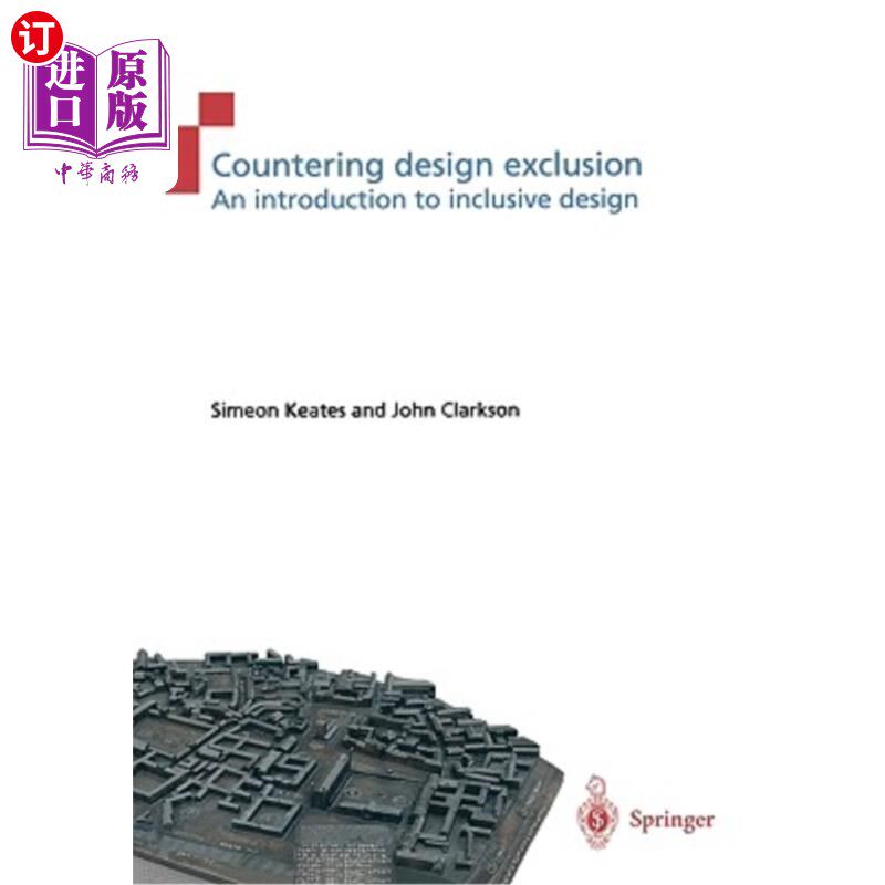 海外直订Countering Design Exclusion: An Introduction to Inclusive Design 对抗设计排斥：包容性设计导论