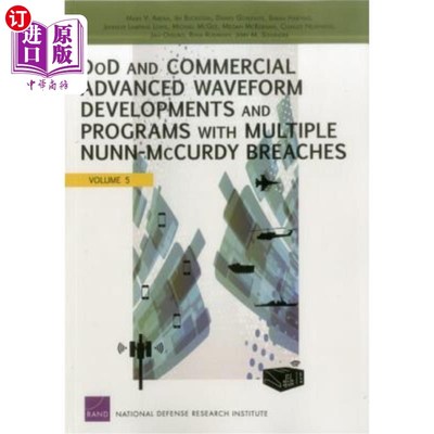 海外直订Dod and Commercial Advanced Waveform Developments and Programs with Nunn-McCurdy Nunn-McCur