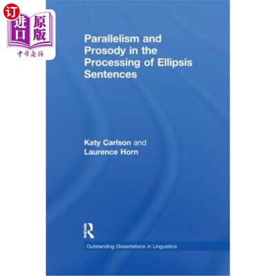 海外直订Parallelism and Prosody in the Processing of Ellipsis Sentences 省略句处理中的排比与韵律