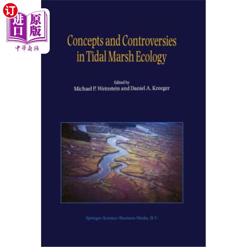 海外直订Concepts and Controversies in Tidal Marsh Ecology 潮沼生态学的概念与争议