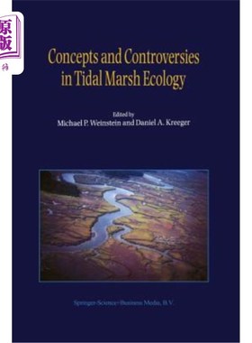海外直订Concepts and Controversies in Tidal Marsh Ecology 潮沼生态学的概念与争议