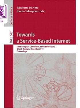 海外直订Towards a Service-Based Internet: Third European Conference, Servicewave 2010, G 迈向基于服务的互联网:第三