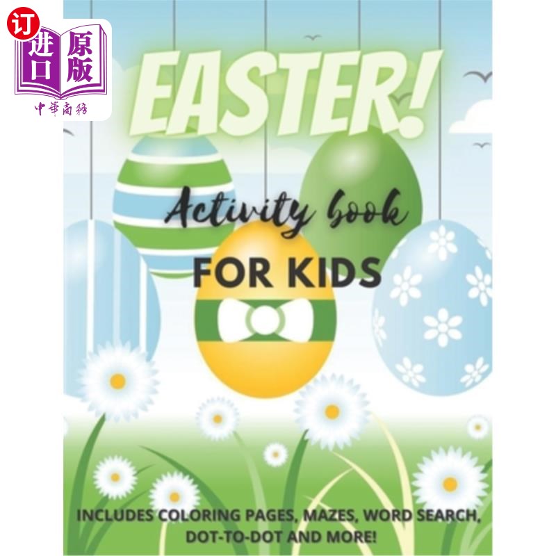 海外直订Easter! Activity Book for Kids: Over 25 Easter Activity Pages including Mazes, D 复活节!儿童活动书:超过25复