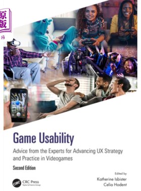 海外直订Game Usability: Advice from the Experts for Advancing UX Strategy and Practice i 游戏可用性:专家对电子游戏