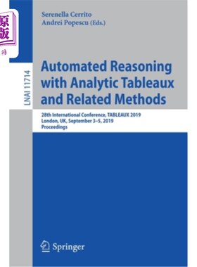 海外直订Automated Reasoning with Analytic Tableaux and Related Methods: 28th Internation 用分析表和相关方法进行自动