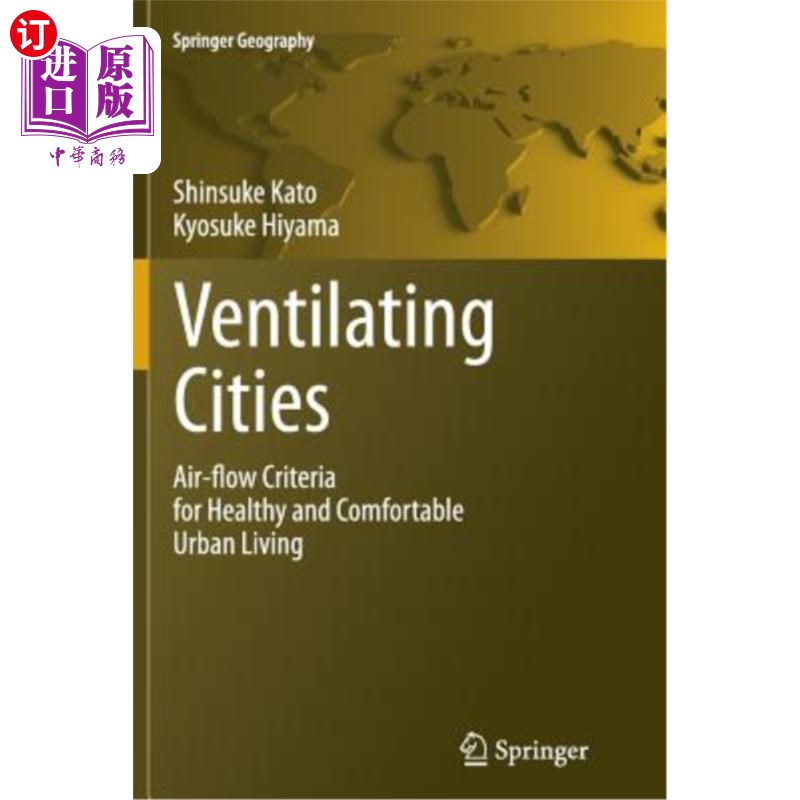海外直订Ventilating Cities: Air-Flow Criteria for Healthy and Comfortable Urban Living 城市通风:健康舒适城市生活的