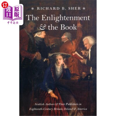 海外直订The Enlightenment and the Book: Scottish Authors and Their Publishers in Eightee 启蒙运动与书籍:18世纪英国