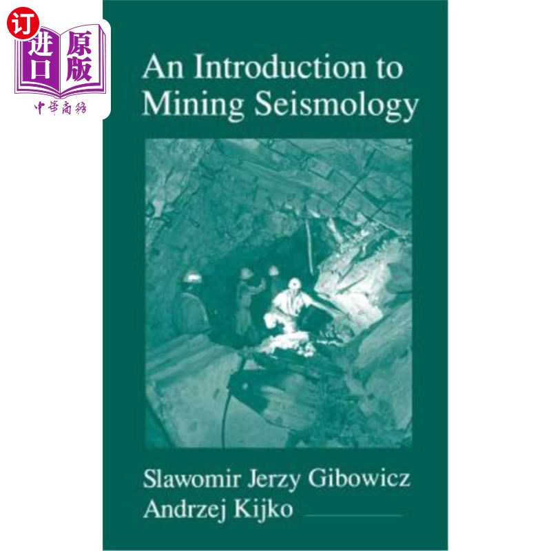 海外直订An Introduction to Mining Seismology: Volume 55 采矿地震学导论：第55卷
