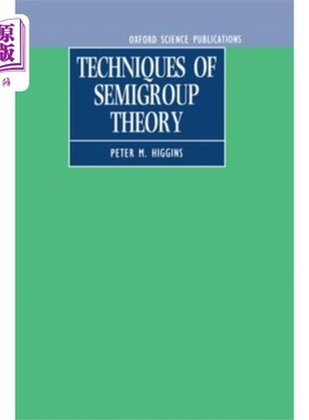 海外直订Techniques of Semigroup Theory 半群理论技巧