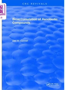 海外直订Bioaccumulation of Xenobiotic Compounds 异种化合物的生物积累